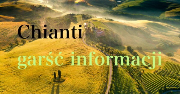 Chianti – garść informacji