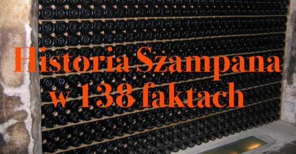 Historia Szampana w 138 faktach. Część pierwsza cyklu.